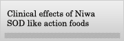 Clinical effects of Niwa SOD like action foods